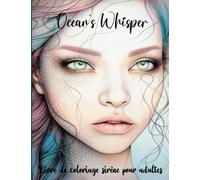 Ocean's Whisper: Livre de coloriage sirène pour adultes