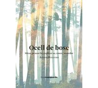 Ocell de bosc: Mirar, pensar-hi, explicar-se, coure, recordar
