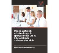 Ocena potrzeb szkoleniowych specjalistów LIS w bibliotekach uniwersyteckich