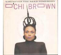 OCHI BROWN - WHENEVER YOU NEED SOMEBODY 7" (45) UK MAGNET 1985 B/W I PLAY GAMES (MAG288) PIC SLEEVE