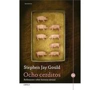 Ocho Cerditos Jay Gould, Stephen (Auteur)