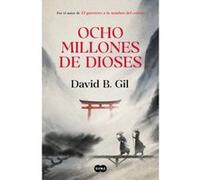 David B. Gil – Ocho millones de dioses / Eight Million Gods – Livre en VO