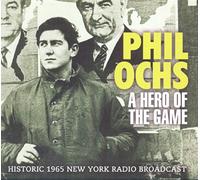 Ochs, Phil - A Hero of the Game