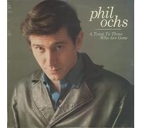 Ochs, Phil - A Toast to THO