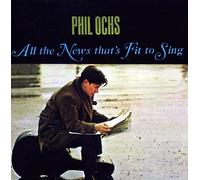 Ochs, Phil - All the News That's Fit