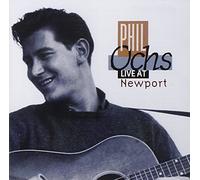 Ochs, Phil - Live at Newport Folk Fest