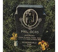 Ochs, Phil - Rehearsals for Retirement [Import]