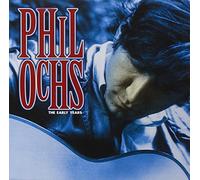 Ochs, Phil - The Early Years