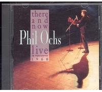 Ochs, Phil - There & Now: Live in Vancouver 1968