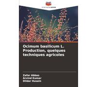 Ocimum basilicum L. Production, quelques techniques agricoles