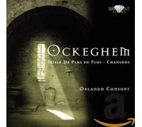 Ockeghem, J. - Missa De Plus En Plus - Chansons