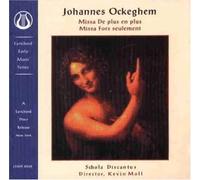 Ockeghem, Johannes - Missa De Plus En Plus