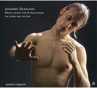 Ockeghem : Missæ Cuiusvis Toni & Prolationum