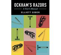 Ockham's Razors: A User's Manual