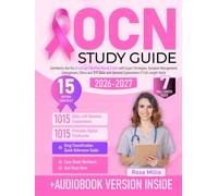OCN Study Guide: Confidently Ace the Oncology Certified Nurse Exam with Expert Strategies, Symptom Management, Emergencies, Ethics and 1015 Q&As with Detailed Explanations (7 Full-Length Tests)