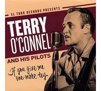 O'Connel, Terry -and His Pilots- - If You Give Me One More Try