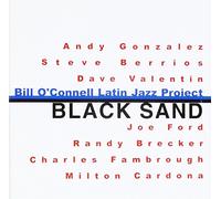 O'Connell, Bill Latin Jazz Proj - Black Sand