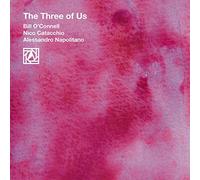 O'Connell / Catacchio / Napolitano - The Three Of Us (Japanese pressing)