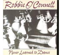O'Connell, Robbie - Never Learned to Dance