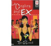 O'Connell Tyne - Congiura Degli Ex (La)
