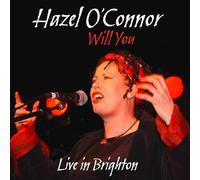 O'Connor, Hazel - Will You, Live in Brighton