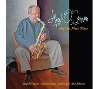 Hugh O'Connor – For the First Time – Import – True North
