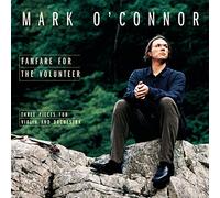 Mark O'Connor – Fanfare for the Volunteer – CD – Sony