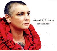 Sinead O'Connor – How About I Be Me (And You Be You) – CD – Import