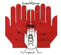 O'Connor, Sinead - My Special Child/Nothing Compares/Emperor's