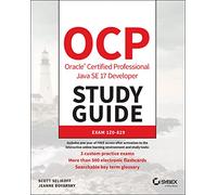 OCP Oracle Certified Professional Java SE 17 Developer: Exam 1Z0-829