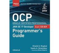 OCP Oracle Certified Professional Java SE 17 Developer Exam 1Z0829 Programmers Guide by Vasily Strelnikov Other Book Vasily Strelnikov (Auteur)