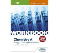 OCR A-Level/AS Chemistry A Workbook: Energy: Core organic chemistry (Ocr As/a Level Chemistry) - [Version Originale] Inconnu (Auteur)