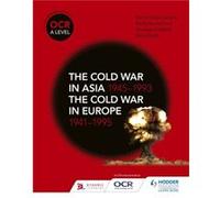 OCR A Level History The Cold War in Asia 19451993 and the Cold War in Europe 19411995 by Mike Wells Inconnu (Auteur)