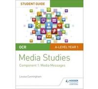 OCR A Level Media Studies Student Guide 1: Media Messages - [Version Originale] Louisa Cunningham (Auteur)