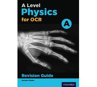 A Level Physics For Ocr A Revision Guide