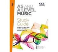 OCR AS And A Level Music Study Guide by Susan Roberts Rhinegold Education (Auteur)