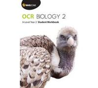 OCR Biology 2 A-Level Year 2 Student Workbook (Biology Student Workbook) - [Version Originale] Inconnu (Auteur)