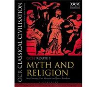 OCR Classical Civilisation GCSE Route 1 by Renshaw & James Godolphin and Latymer School & London & UK Ben Wallington County Grammar School Greenley, Menashe Uk , Uk Dan Bablake School, James Godolphin