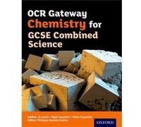 OCR Gateway Chemistry for GCSE Combined Science Student Book by Nigel Saunders Philippa Gardom - Hulme, Nigel Saunders (Auteur)