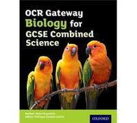 OCR Gateway GCSE Biology for Combined Science Student Book by Jo Locke Jo Locke, (Auteur)