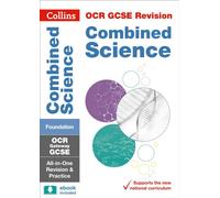 Ocr Gateway Gcse Combined Science Foundation Tier: All-In-One Revision And Practice (Paperback)