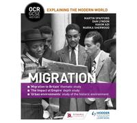 Ocr Gcse History Explaining The Modern World: Migration, Empire And The Historic Environment