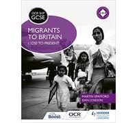 OCR GCSE History SHP: Migrants to Britain c.1250 to present