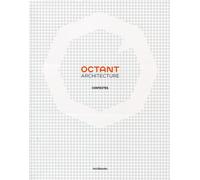Octant architecture, contextes - Delphine Desveaux - Archibooks - broché - Beau livre