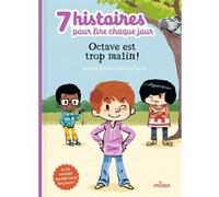 Octave est trop malin ! Jeanne Boyer-Driot (Auteur), Nicolas Trève (Illustration)