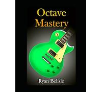 Octave Mastery: A Comprehensive Lesson on Octave Scales and Octave Arpeggios