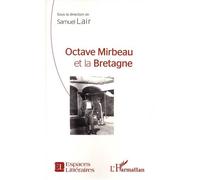 Octave Mirbeau Et La Bretagne