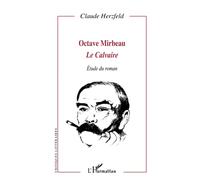 Octave Mirbeau: Le Calvaire Etude du roman