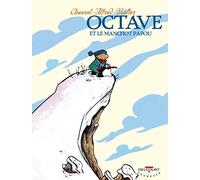 Octave T03: Octave et le manchot papou