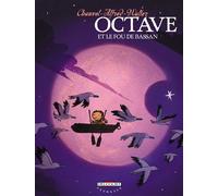 Octave T04 Octave et le fou de bassan - David Chauvel - Delcourt - cartonné - Bande dessinée jeunesse
